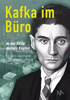Couverture du produit · Kafka im Büro: In der Hölle meines Kopfes