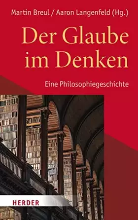 Couverture du produit · Der Glaube im Denken: Eine Philosophiegeschichte