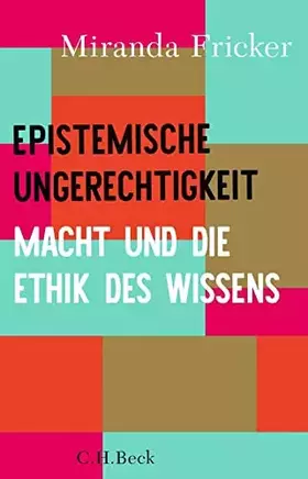 Couverture du produit · Epistemische Ungerechtigkeit: Macht und die Ethik des Wissens