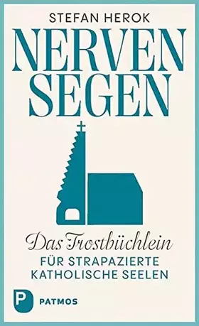 Couverture du produit · NervenSegen: Das Trostbüchlein für strapazierte katholische Seelen