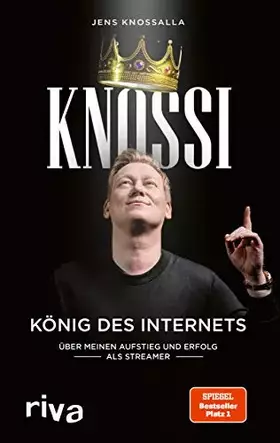 Couverture du produit · Knossi – König des Internets: Über meinen Aufstieg und Erfolg als Streamer