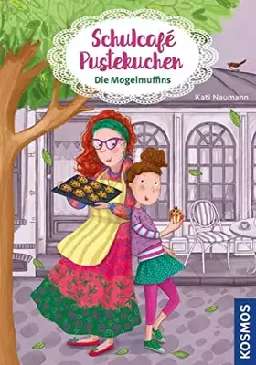 Couverture du produit · Schulcafé Pustekuchen 1, Die Mogelmuffins