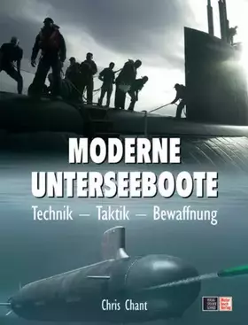 Couverture du produit · Moderne Unterseeboote: Technik - Taktik - Bewaffnung