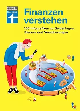 Couverture du produit · Finanzen verstehen: 100 Infografiken zu Geldanlage, Steuern und Versicherungen