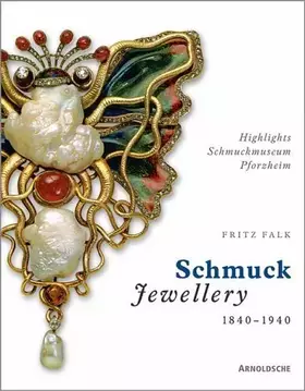 Couverture du produit · Europäischer Schmuck 1840 - 1940. Highlights Schmuckmuseum Pforzheim