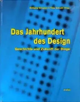 Couverture du produit · Das Jahrhundert des Design: Geschichte und Zukunft der Dinge