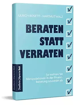 Couverture du produit · Beraten statt Verraten: So wehren Sie Manipulationen in der Finanzberatung souverän ab