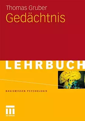 Couverture du produit · Gedächtnis (Basiswissen Psychologie) (German Edition): Lehrbuch