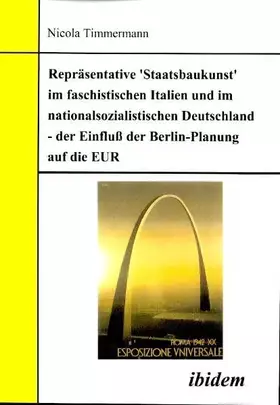 Couverture du produit · Repräsentative 'Staatsbaukunst' im faschistischen Italien und im nationalsozialistischen Deutschland - der Einfluß der Berlin-P