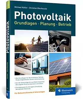 Couverture du produit · Photovoltaik: Praxisbuch mit Grundlagen für Planung und Installation: Technik, Fördermöglichkeiten, Kosten und Umsetzung