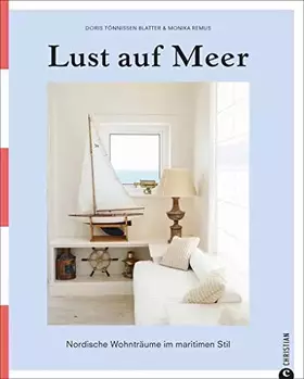 Couverture du produit · Lust auf Meer: Nordische Wohnträume im maritimen Stil