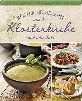 Couverture du produit · Köstliche Rezepte aus der Klosterküche rund ums Jahr