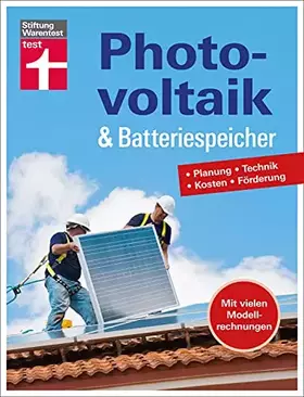 Couverture du produit · Photovoltaik & Batteriespeicher: Wie können Sie ihren selbst erzeugten Strom mit dieser modernen Speichertechnik optimieren?: P