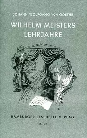 Couverture du produit · Wilhelm Meisters Lehrjahre (Hamburger Lesehefte)