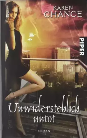 Couverture du produit · Unwiderstehlich untot: Roman (Cassie Palmer, Band 4)
