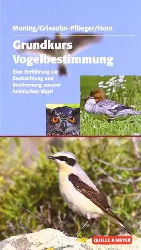 Couverture du produit · Grundkurs Vogelbestimmung: Eine Einführung zur Beobachtung und Bestimmung unserer einheimischen Vögel