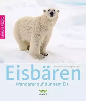 Couverture du produit · Eisbären: Wanderer auf dünnem Eis