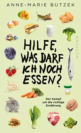Couverture du produit · Hilfe, Was darf ich noch essen?: Der Kampf um die richtige Ernährung