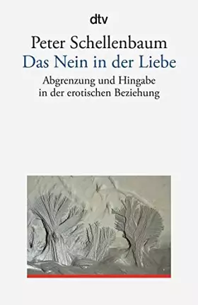 Couverture du produit · Das Nein in der Liebe: Abgrenzung und Hingabe in der erotischen Beziehung