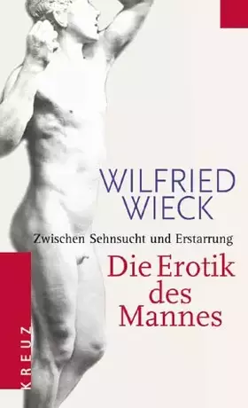 Couverture du produit · Die Erotik des Mannes: Zwischen Sehnsucht und Erstarrung