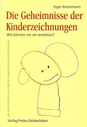 Couverture du produit · Die Geheimnisse der Kinderzeichnungen: Wie können wir sie verstehen?