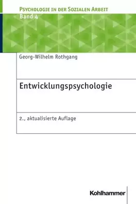 Couverture du produit · Entwicklungspsychologie (Psychologie in der Sozialen Arbeit, Band 4)