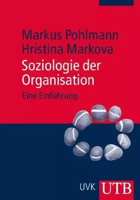 Couverture du produit · Soziologie der Organisation: Eine Einführung