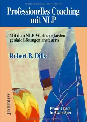 Couverture du produit · Professionelles Coaching mit NLP: Mit dem NLP-Werkzeugkasten geniale Lösungen ansteuern