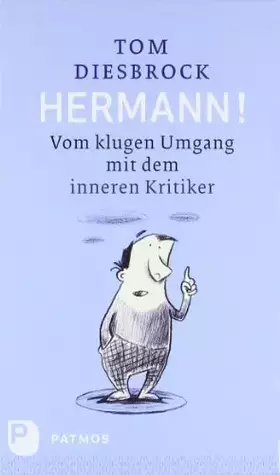 Couverture du produit · Hermann!: Vom klugen Umgang mit dem inneren Kritiker