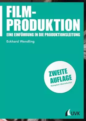 Couverture du produit · Filmproduktion. Eine Einführung in die Produktionsleitung (Praxis Film)