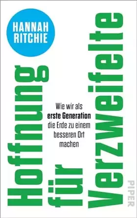 Couverture du produit · Hoffnung für Verzweifelte: Wie wir als erste Generation die Erde zu einem besseren Ort machen | Faktenbasierte und optimistisch