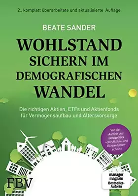 Couverture du produit · Wohlstand sichern im demografischen Wandel: Die richtigen Aktien, ETFs und Aktienfonds für Vermögensaufbau und Altersvorsorge