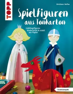 Couverture du produit · Spielfiguren aus Tonkarton (kreativ.kompakt.): Lieblingsfiguren kinderleicht & stabil aus Papier