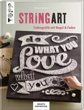 Couverture du produit · String Art (KREATIV.INSPIRATION.): Fadengrafik mit Nagel & Faden