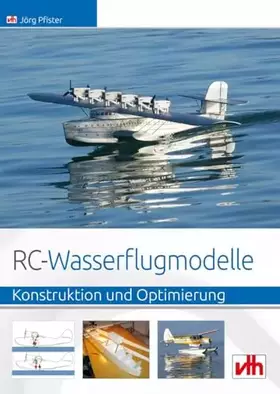 Couverture du produit · RC-Wasserflugmodelle: Konstruktion und Optimierung