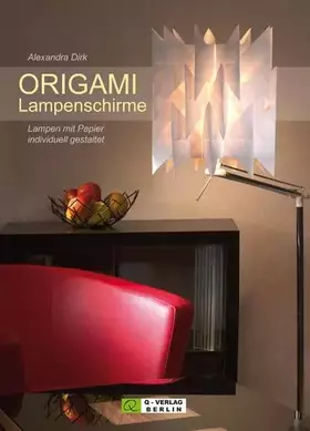 Couverture du produit · ORIGAMI Lampenschirme: Lampen mit Papier individuell gestaltet