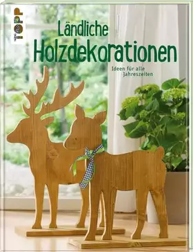 Couverture du produit · Ländliche Holzdekorationen: Ideen für alle Jahreszeiten