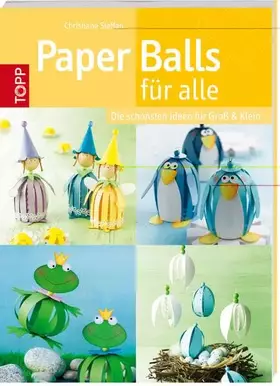 Couverture du produit · Paper Balls für alle: Die schönsten Ideen für Groß & Klein