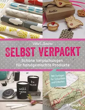 Couverture du produit · selbst verpackt: Schöne Verpackungen für handgemachte Produkte