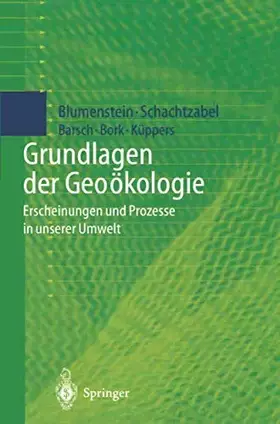 Couverture du produit · Grundlagen der Geoökologie: Erscheinungen Und Prozesse In Unserer Umwelt