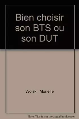 Couverture du produit · Bien choisir son BTS ou son DUT