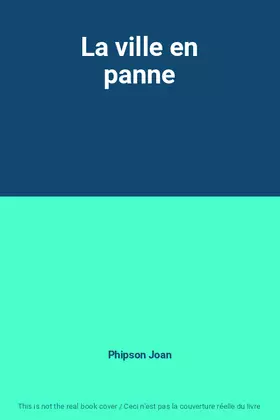 Couverture du produit · La ville en panne