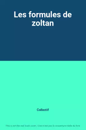 Couverture du produit · Les formules de zoltan