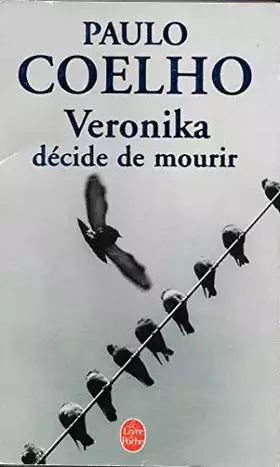 Couverture du produit · PAULO COELHO//VERONIKA DECIDE DE MOURIR//TRADUIT DU PORTUGAIS (BRESIL)PAR FRANCOISE MARCHAND - SAUVAGNARGUES//EDITIONS ANNE CAR