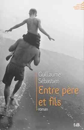 Couverture du produit · Entre père et fils