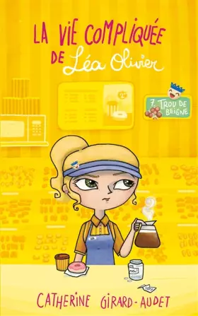Couverture du produit · La Vie compliquée de Léa Olivier T07: Trou de Beigne