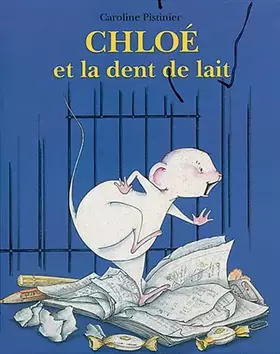 Couverture du produit · Chloe et la Dent de lait