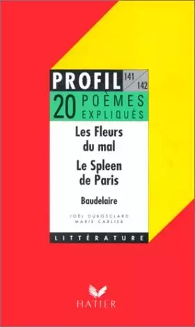 Couverture du produit · LES FLEURS DU MAL (1857). LE SPLEEN DE PARIS (1869), BAUDELAIRE. 10 textes expliqués