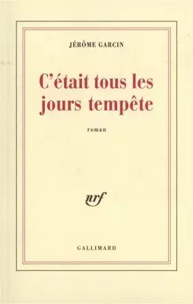 Couverture du produit · C'était tous les jours tempête