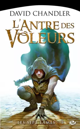 Couverture du produit · Les Sept Lames, Tome 1: L'Antre des voleurs